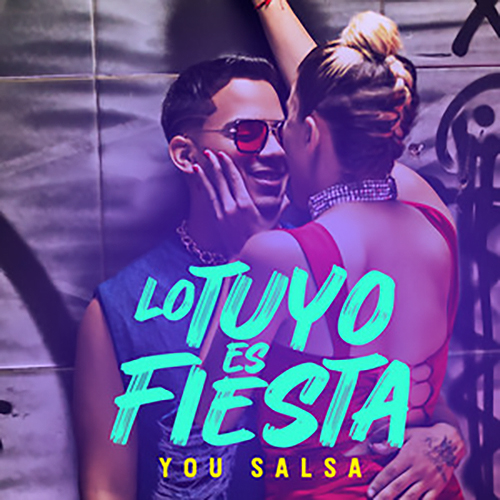 You Salsa - Lo tuyo es fiesta